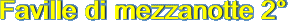 Faville di mezzanotte 2