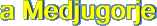 a Medjugorje
